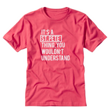 It's A St. Pete Thing, You Wouldn't Understand T Shirt Colorway 4
